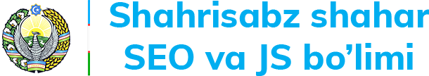 Shahrisabz-SEOM.uz